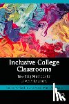 Cardon, Lauren S. (Assoc. Professor of English at the Univ. of Alabama, USA.), Womack, Anne-Marie (Professor of Practice of Freshman Writing at Tulane Univ, USA.) - Inclusive College Classrooms