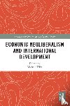  - Economic Neoliberalism and International Development