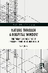 Jiang, Shan - Nature through a Hospital Window