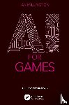 Millington, Ian (Gwent, UK) - AI for Games