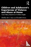  - Children and Adolescent?s Experiences of Violence and Abuse at Home