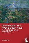 Snell, Robert - Cezanne and the Post-Bionian Field