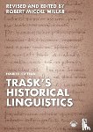 Millar, Robert McColl (University of Aberdeen, UK), Trask, R L (University of Sussex, UK) - Trask's Historical Linguistics