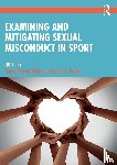  - Examining and Mitigating Sexual Misconduct in Sport