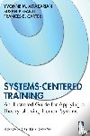 Agazarian, Yvonne M., Gantt, Susan P., Carter, Frances B. - Systems-Centered Training