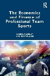 Plumley, Daniel (Sheffield Hallam University, Wilson, Rob - The Economics and Finance of Professional Team Sports