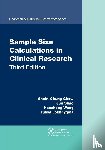Chow, Shein-Chung (Duke Univ, Shao, Jun (Department of Statistics, Wang, Hansheng, Lokhnygina, Yuliya (Duke University School of Medicine - Sample Size Calculations in Clinical Research
