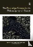  - The Routledge Companion to the Philosophy of Race