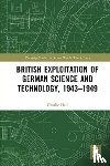 Hall, Charlie - British Exploitation of German Science and Technology, 1943-1949