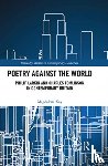 Kay, Magdalena - Poetry Against the World