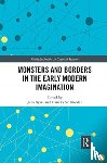  - Monsters and Borders in the Early Modern Imagination