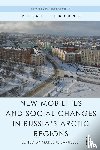  - New Mobilities and Social Changes in Russia's Arctic Regions