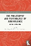  - The Philosophy and Psychology of Ambivalence
