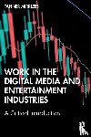 Mirrlees, Tanner (University of Ontario Institute of Technology - Work in the Digital Media and Entertainment Industries