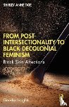 Tate, Shirley Anne (University of Alberta - From Post-Intersectionality to Black Decolonial Feminism