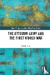 Uyar, Mesut (University of New South Wales Canberra - The Ottoman Army and the First World War