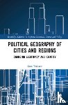 Terlouw, Kees - Political Geography of Cities and Regions: Changing Legitimacy and Identity