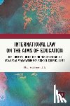 Strømmen Lile, Hadi (Østfold University College - International Law on the Aims of Education