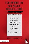 Greenberg, David - Screenwriting for Micro-Budget Films