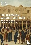  - The European World 1500–1800