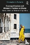 Richards, Christopher L. (City University of New York - Cosmopolitanism and Women’s Fashion in Ghana
