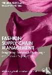 Grose, Virginia, Mansfield, Nicola - Fashion Supply Chain Management