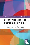  - Stress, Well-Being, and Performance in Sport