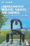 McQuaid, Cathy - Understanding Bereaved Parents and Siblings