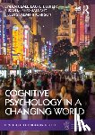 Ball, Linden J., Butler, Laurie T., Sherman, Susan M., St Clair-Thompson, Helen - Cognitive Psychology in a Changing World