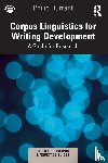 Durrant, Philip - Corpus Linguistics for Writing Development