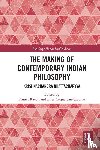  - The Making of Contemporary Indian Philosophy