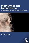 Haynes, Emma - Motherhood and Mental Illness