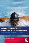 Sheaff, Andrew - A Constraints-Led Approach to Swim Coaching