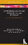 Radovic – Markovic, Mirjana, Ðukanovic, Borislav, Markovic, Dusan, Dragojevic, Arsen - Entrepreneurship and Work in the Gig Economy