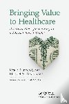 Numerof, Rita E., Abrams, Michael - Bringing Value to Healthcare