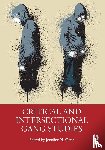  - Critical and Intersectional Gang Studies
