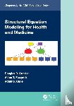 Gunzler, Douglas D. (Case Western Reserve University at MetroHealth Medical Centre), Perzynski, Adam T., Carle, Adam C. - Structural Equation Modeling for Health and Medicine