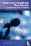  - Gender Issues in Scandinavian Music Education