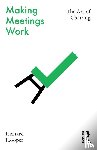 Hooper, Richard - Making Meetings Work