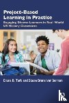 Turk, Diana B. (New York University School of Culture, Brensilver Berman, Stacie - Project Based Learning in Real World U.S. History Classrooms