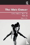 Burt, Ramsay (De Montfort University - The Male Dancer