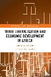 Mugano, Gift - Trade Liberalisation and Economic Development in Africa