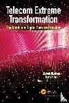 Hushyar, Kaveh, Braun, Harald, Eslambolchi, Hossein - Telecom Extreme Transformation