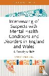 Farrugia, Laura (Northumbria University) - Interviewing of Suspects with Mental Health Conditions and Disorders in England and Wales