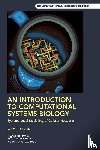 Raman, Karthik - An Introduction to Computational Systems Biology