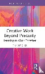 Butcher, Tim - Creative Work Beyond Precarity
