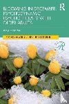 Schaffer, Amy - Blooming in December: Psychodynamic Psychotherapy With Older Adults