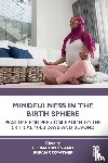  - Mindfulness in the Birth Sphere
