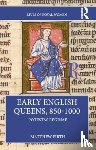 Firth, Matthew - Early English Queens, 850–1000