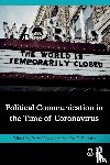  - Political Communication in the Time of Coronavirus